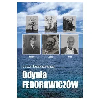 Literární biografie Gdynia Fedorowiczów - Łukaszewski Jerzy