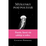 Myšlenky pod polštář - Courtney Peppernell (2022, brožovaná)