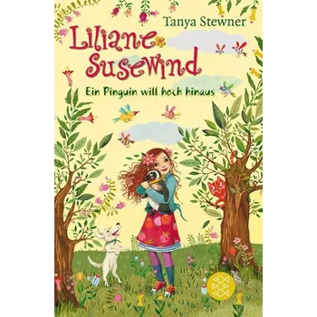Liliane Susewind - Ein Pinguin will hoch hinaus - Stewner, Tanya [DE] (2023, Brožovaná, FISCHER KJB)