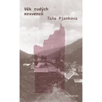 Věk rudých mravenců - Taňa Pjankova (2024, brožovaná)