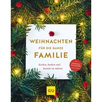 Weihnachten für die ganze Familie - Brunner, Margarethe