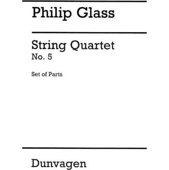 Philip Glass: String Quartet No.5 (noty pro smyčcový kvartet, party)