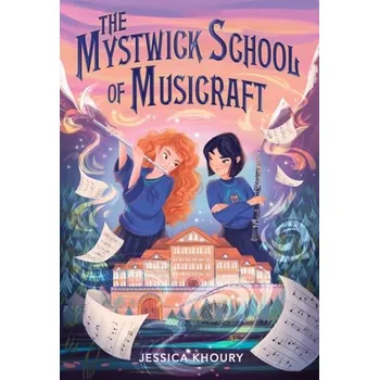 The Mystwick School of Musicraft - Jessica Khoury