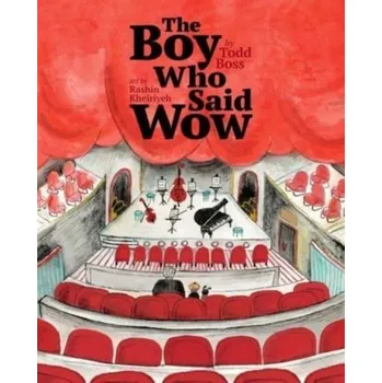 První čtění The Boy Who Said Wow - Boss, Todd