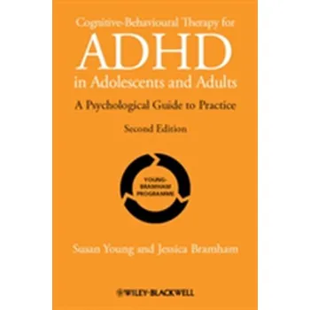 Kniha Cognitive-Behavioural Therapy for ADHD in Adolescents and Adults - Young Susan, Bramham Jessica