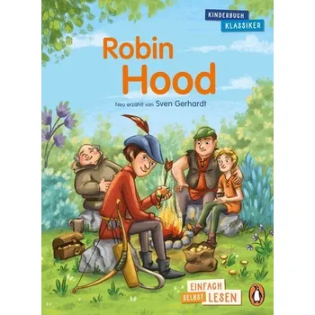 První čtění Penguin JUNIOR - Einfach selbst lesen: Kinderbuchklassiker - Robin Hood - Gerhardt, Sven