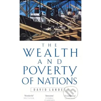 The Wealth and Poverty of Nations - David S. Landes Abacus