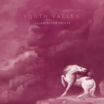 Zahraniční hudba CD Youth Valley: Lullabies For Adults 2023