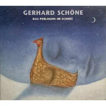 Zahraniční hudba CD Gerhard Schöne: Das Perlhuhn Im Schnee 2000