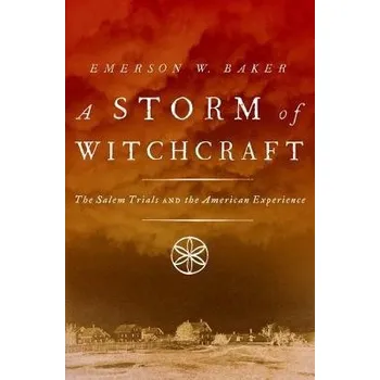 Cizojazyčná kniha Storm of Witchcraft - Baker, Emerson W. (Professor of History, Professor of History, Salem State College)