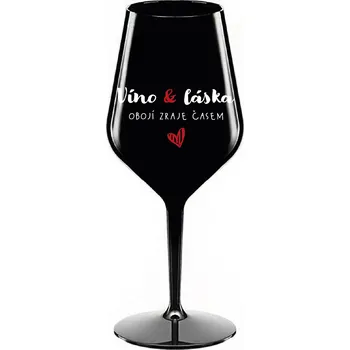 Sklenice VÍNO A LÁSKA: OBOJÍ ZRAJE ČASEM - černá nerozbitná sklenice na víno 470 ml