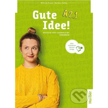 Německý jazyk Gute Idee! A2.1 Kursbuch + kód - Max Hueber Verlag Max Hueber Verlag