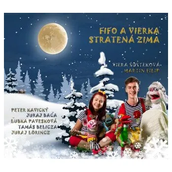DVD film Fifo a Vierka: Stratená zima - CD - Viera Šusteková; Martin Filip