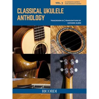 Classical Ukulele Anthology - Vol. 3 (noty, tabulatury na ukulele)