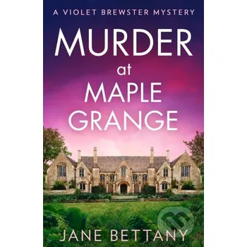 Murder at Maple Grange - Jane Bettany HQ