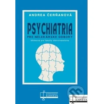 Psychiatria pre nelekárske odbory - Andrea Čerňanová