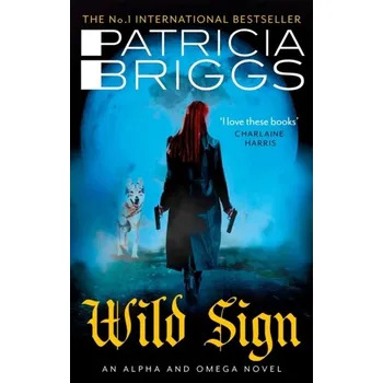 Wild Sign - Patricia Briggs [EN] (2022, Měkká, Little, Brown Book Group)