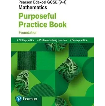 Cizí jazyk Pearson Edexcel GCSE (9-1) Mathematics: Purposeful Practice Book - Foundation