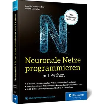 Technika Neuronale Netze programmieren mit Python - Schwaiger, Roland [DE] (2025, Brožovaná, Rheinwerk Verlag GmbH)