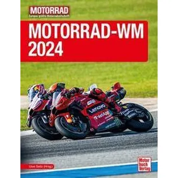 Motorrad-WM 2024 - Seitz (Hrsg., Uwe