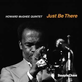 Zahraniční hudba LP Howard McGhee Quintet: Just Be There 1985
