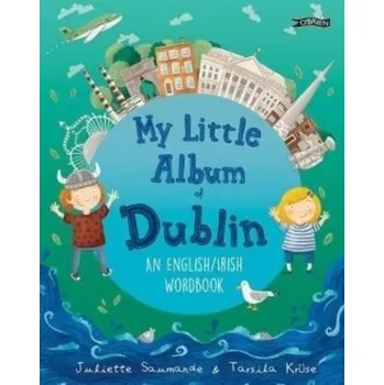 První čtění My Little Album of Dublin - Saumande, Juliette [EN] (2022, Soft, O'Brien Press Ltd)