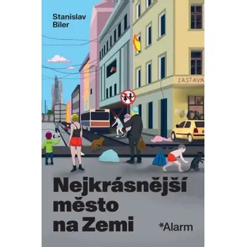 Nejkrásnější město na zemi - Stanislav Biler (2024, brožovaná)