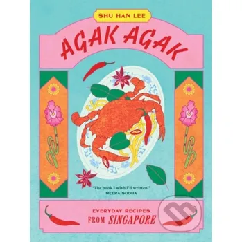 Populárně naučná literatura pro dospělé Agak Agak - Shu Han Lee Hardie Grant