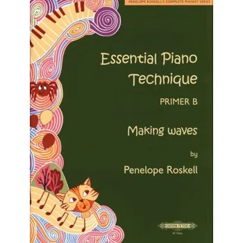 Penelope Roskell: Essential Piano Technique Primer B: Making waves (noty na klavír)