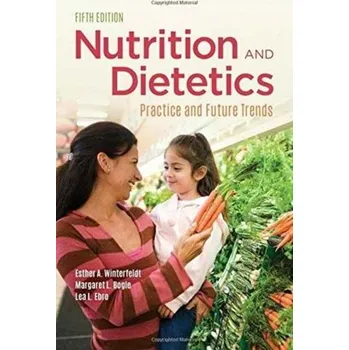 Nutrition & Dietetics - Winterfeldt, Esther A.; Bogle, Margaret L.; Ebro, Lea L.