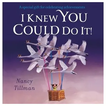 První čtění I Knew You Could Do It! - Tillman, Nancy