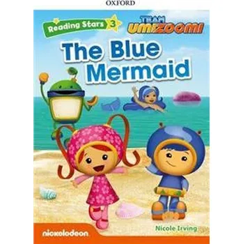 Anglický jazyk Reading Stars: Level 3: The Blue Mermaid - Irving, Nicole