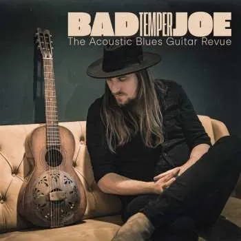 Zahraniční hudba CD Bad Temper Joe: The Acoustic Blues Guitar Revue 2025