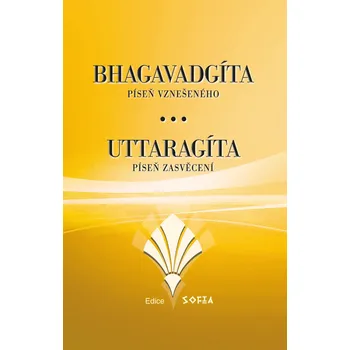Bhagavadgíta a Uttaragíta - Nakladatelství Nová Akropolis (2012, pevná)