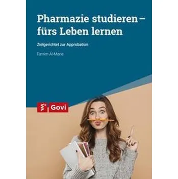 Pharmazie studieren - fürs Leben lernen - Al-Marie, Tamim