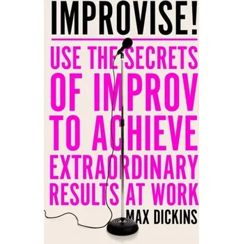 Improvise! - Dickins, Max [EN] (2020, Brožovaná, Icon Books Ltd)