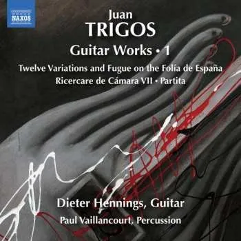 Zahraniční hudba CD Trigos / Vaillancourt / Hennings: Guitar Works, Vol. 1 2025