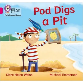 Učebnice Pod Digs a Pit - Welsh, Clare Helen