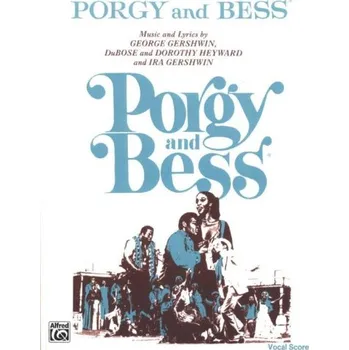 George Gershwin: Porgy and Bess (noty na klavír, zpěv)