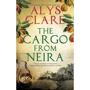 Populárně naučná literatura pro dospělé The Cargo From Neira - Clare, Alys [EN] (2023, Firma, Canongate Books)