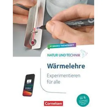 Cizí jazyk Natur und Technik - Naturwissenschaften: Neubearbeitung - Experimentieren für alle - Hybrides Themenheft - Wärme