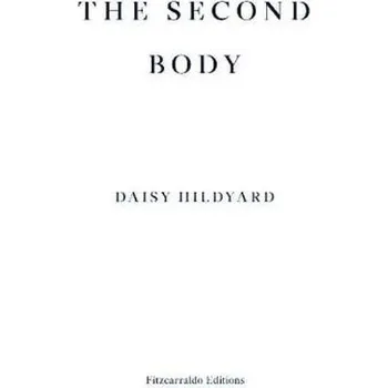 Příroda The Second Body - Hildyard, Daisy