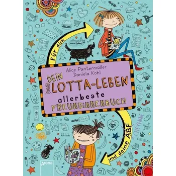 Dein Lotta-Leben. Allerbeste Freundinnenbuch. Für dich und deine Cheyenne - Pantermüller, Alice