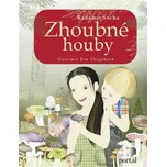 Zhoubné houby - Radomír Socha