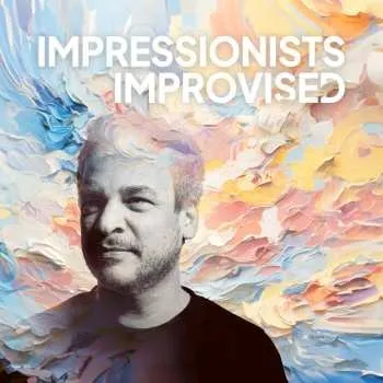 Zahraniční hudba LP Chris Gall: Impressionists Improvised (180g Black Vinyl) 2025