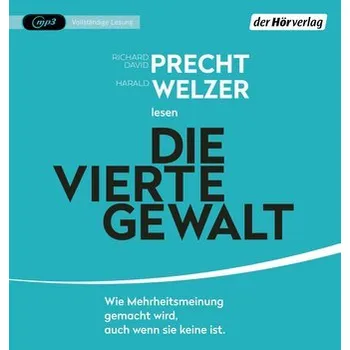 Die vierte Gewalt - - Richard David Precht