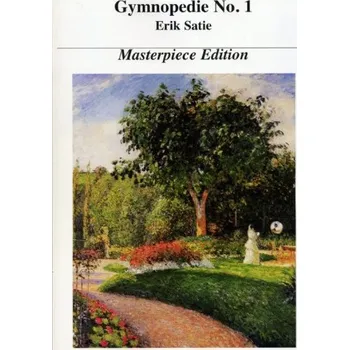 Erik Satie: Gymnopedie 1 - Masterpiece Edition (noty na klavír)