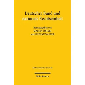 Deutscher Bund und nationale Rechtseinheit - Wagner, Stephan