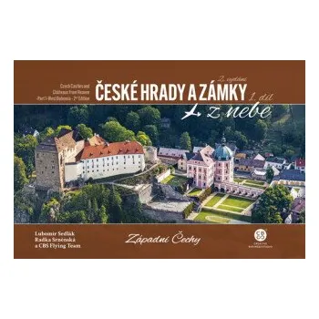 České hrady a zámky z nebe Západní Čechy - Radka Srněnská, Lubomír Sedlák