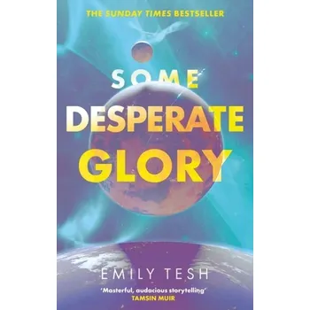 Some Desperate Glory - Tesh, Emily [EN] (2023, Brožovaná, Little, Brown Book Group)